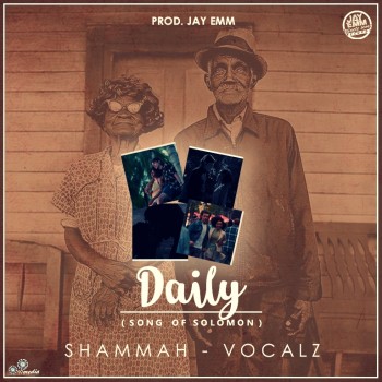Shammah Vocals-Daily (Song of Solomon) (Prod. Jay Emm)